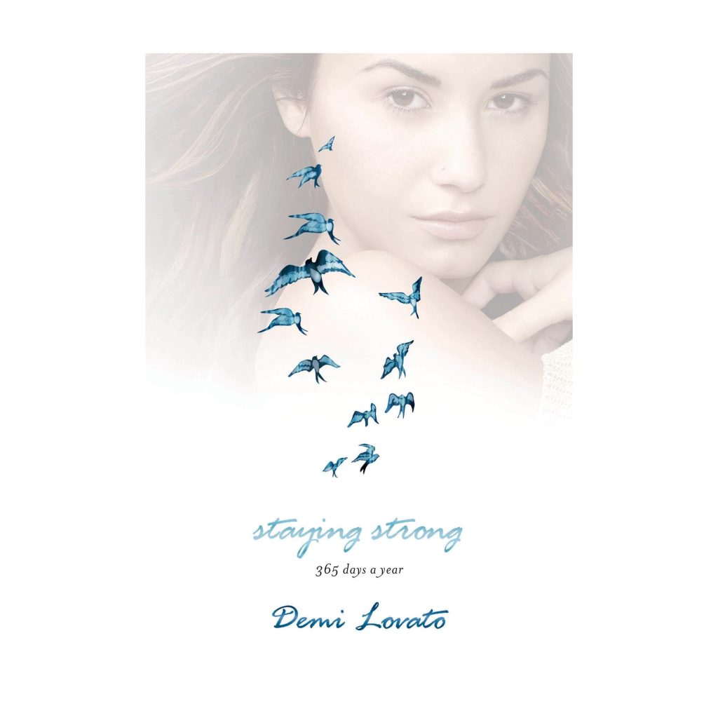 Staying Strong: 356 Days a Year – Demi Lovato