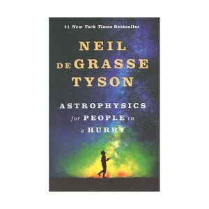 Astrophysics for People in a Hurry