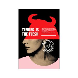 Tender Is the Flesh