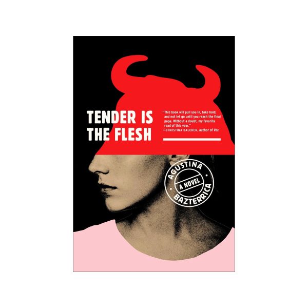 Tender Is the Flesh