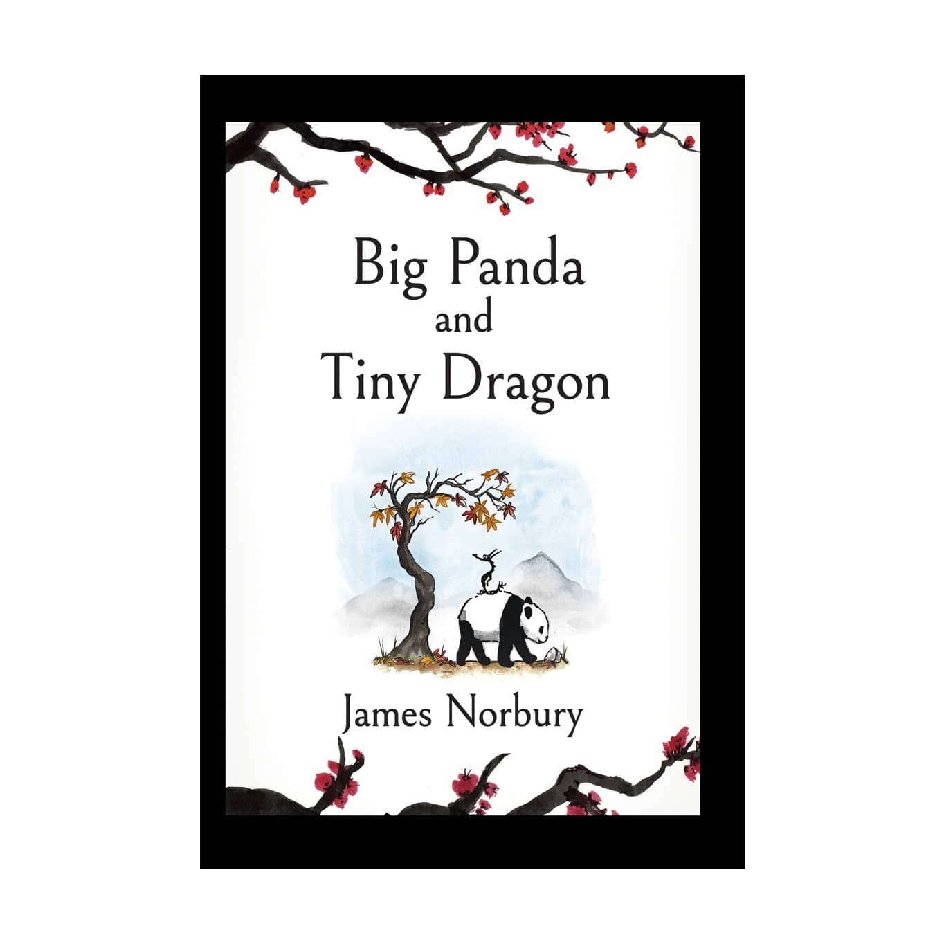 Big Panda and Tiny Dragon - James Norbury 1 Big Panda and Tiny Dragon